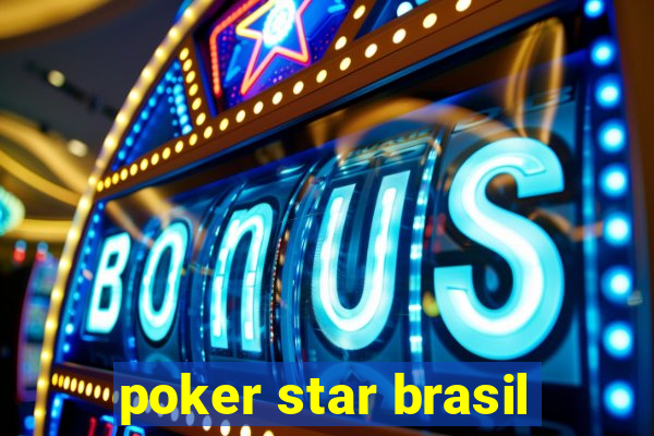 poker star brasil